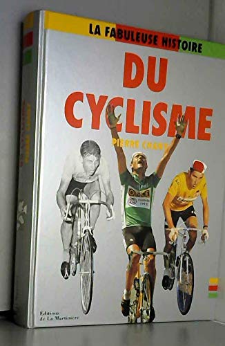 La fabuleuse histoire du cyclisme