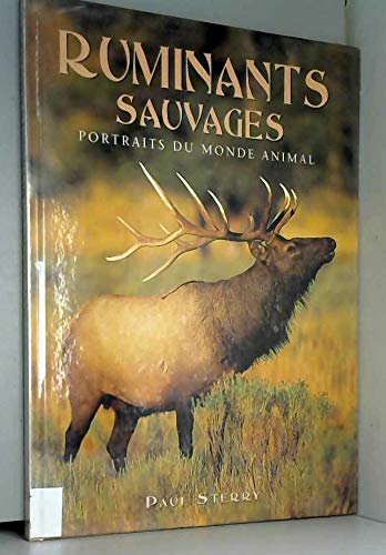 Ruminants sauvages (Portraits du monde animal)