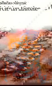 J'ai été un fantôme