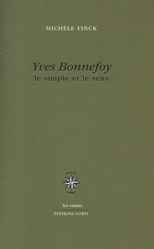 Yves Bonnefoy : le simple et le sens