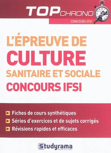 Couverture de L'épreuve de culture sanitaire et sociale, concours IFSI : fiches de cours synthétiques, séries d'exercices et de sujets corrigés, révisions rapides et efficaces