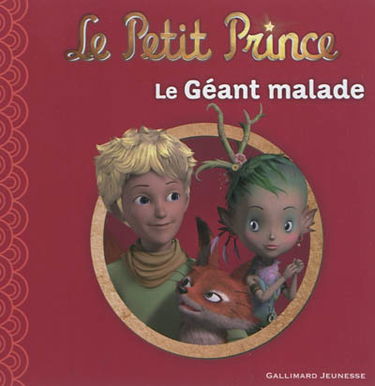 Le Petit Prince. Vol. 11. Le géant malade