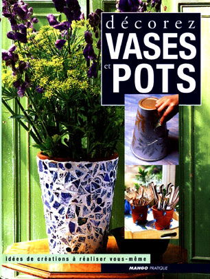 Décorez vases et pots