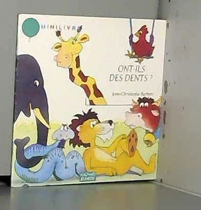 Ont-ils des dents ?