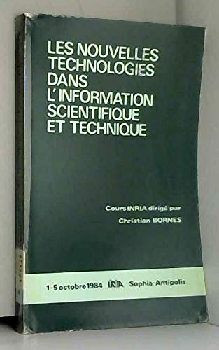 Les nouvelles technologies dans l'information scientifique et technique