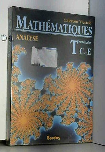 Mathématiques, terminales C, E, tome 1 : analyse, 1989