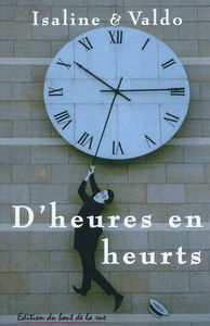 D'heures en heurts