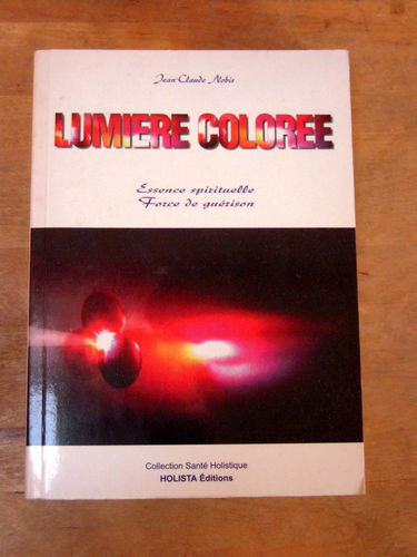 Lumière colorée, essence spirituelle, force de guérison