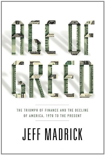 Couverture de Age of Greed: The Triumph of Finance and the Decline of America, 1970 to the Present