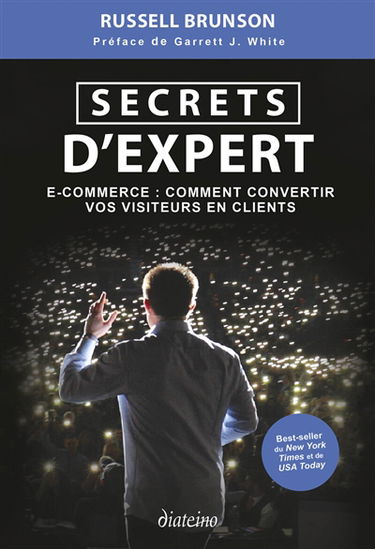 Secrets d'expert : e-commerce : comment convertir vos visiteurs en clients