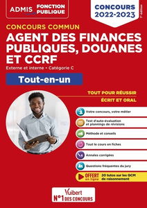Concours commun agent des finances publiques, douanes et CCRF : externe et interne, catégorie C, tout-en-un : concours 2022-2023