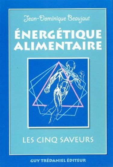 Energétique alimentaire : les cinq saveurs
