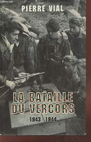 Couverture de La bataille du vercors 1943-1944.