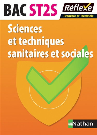 Couverture de Sciences et techniques sanitaires et sociales : bac ST2S première et terminale