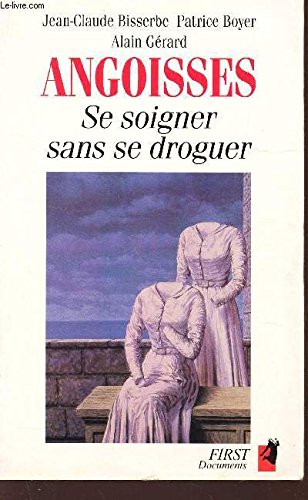 Angoisses : se soigner sans se droguer