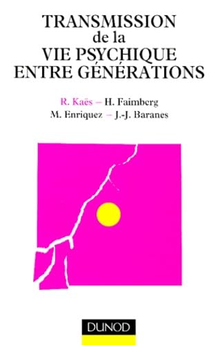 Les Transmissions de la vie psychique entre générations