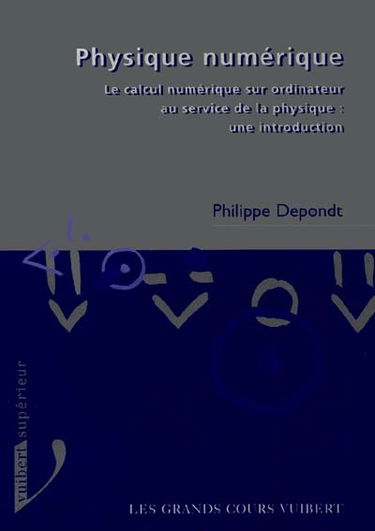 Physique numérique : le calcul numérique sur ordinateur au service de la physique, une introduction