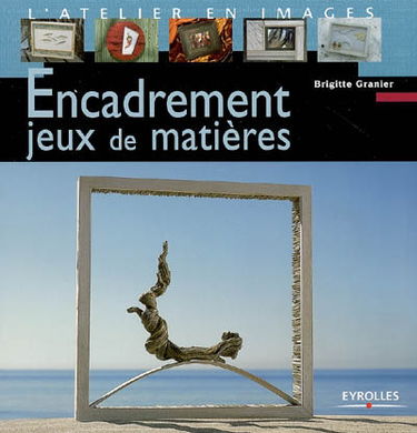 Encadrement : jeux de matières