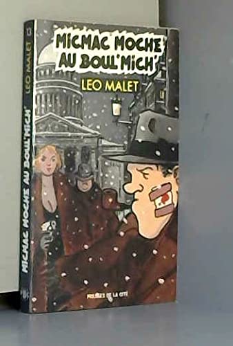 Micmac moche au boul'mich' : 5e arrondissement