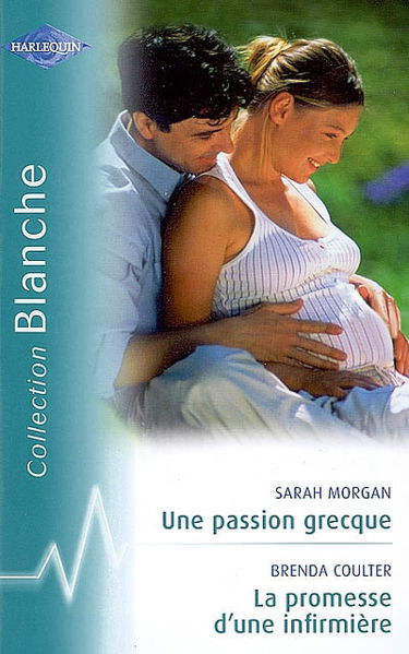 La promesse d'une infirmière. Une passion grecque