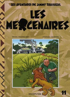 Les aventures de Jimmy Tousseul. Vol. 11. Les mercenaires