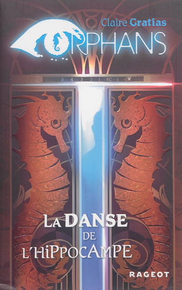 Orphans. Vol. 2. La danse de l'hippocampe