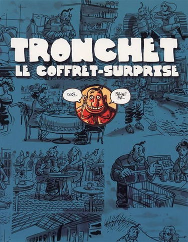 Tronchet : le coffret-surprise