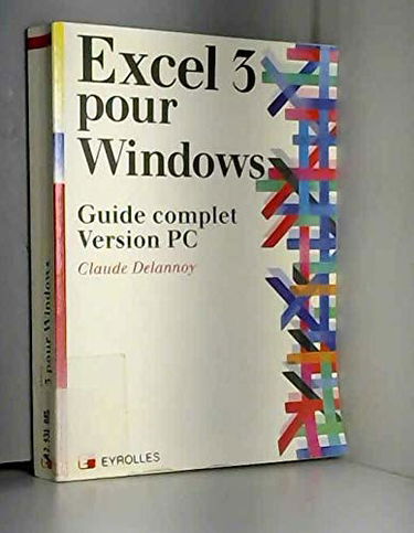Excel 3 pour Windows : guide complet