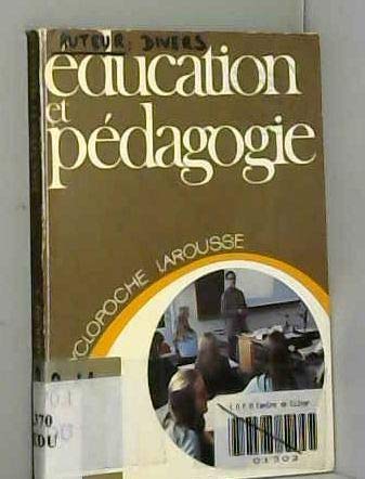 Couverture de Éducation et pédagogie (Encyclopoche Larousse)