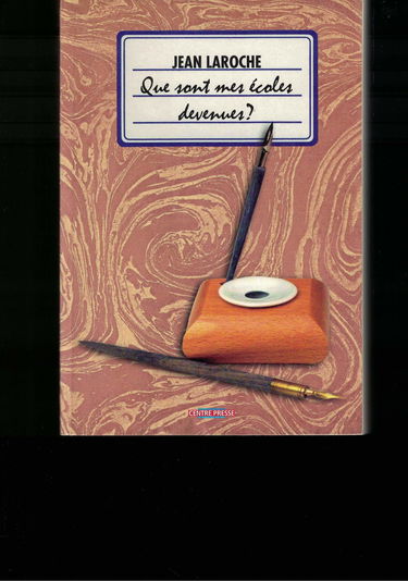 Que sont mes écoles devenues ?
