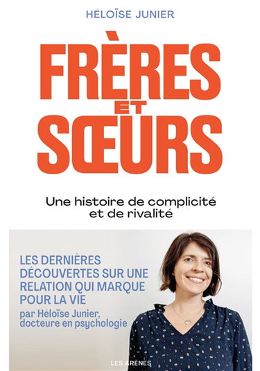 Couverture de Frères et soeurs : une histoire de complicité et de rivalité