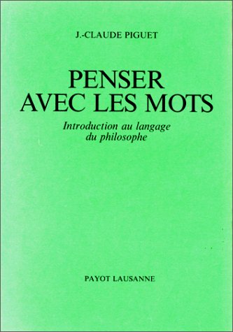Penser avec les mots : Introduction au langage du philosophe