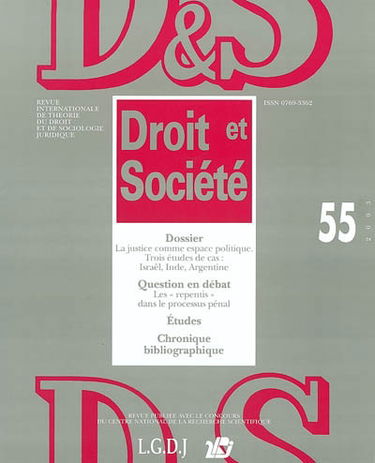 Droit et société, n° 55. La justice comme espace politique : Trois études de cas : Israël, Inde, Argentine