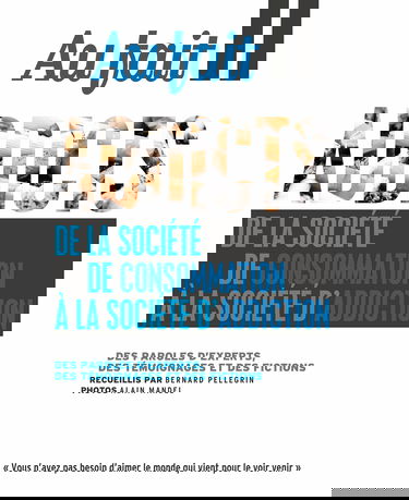 Au Fait : Addicts - sept - oct 2022: De la société de consommation à la société d'addiction