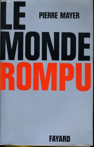 Le Monde rompu