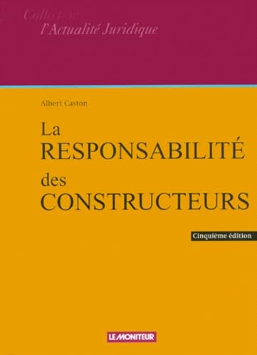 La Responsabilité des constructeurs, 5e édition
