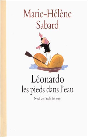 Couverture de Léonardo, les pieds dans l'eau par Marie-Hélène Sabard