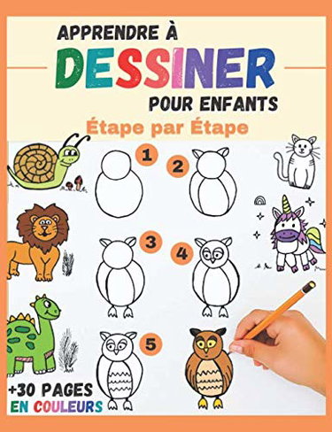 Couverture de Apprendre à dessiner Pour Enfants Étape par Étape: des animaux mignons à reproduire et colorier - livre de dessin tout en couleurs pour enfants et débutants - cadeau original