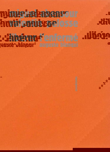 Libérer l'Enfermé : Auguste Blanqui