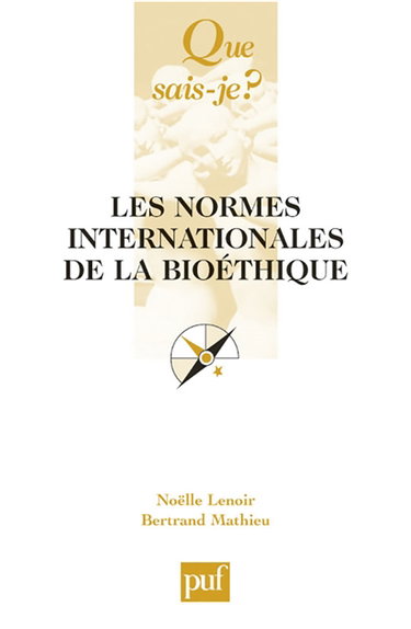 Les normes internationales de la bioéthique
