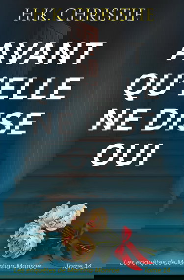 Avant qu’elle ne dise oui