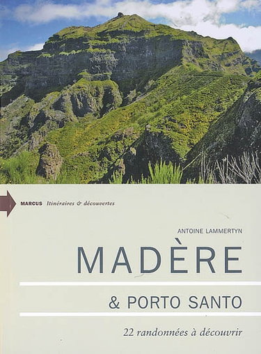 Couverture de Madère & Porto Santo : 22 randonnées à découvrir