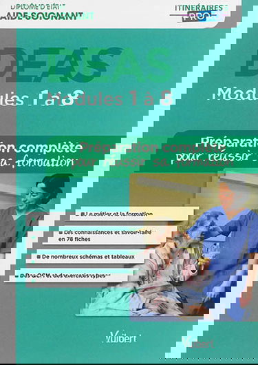 DEAS : modules 1 à 8 : préparation complète pour réussir sa formation