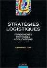 Stratégies logistiques : Fondements, méthodes, applications