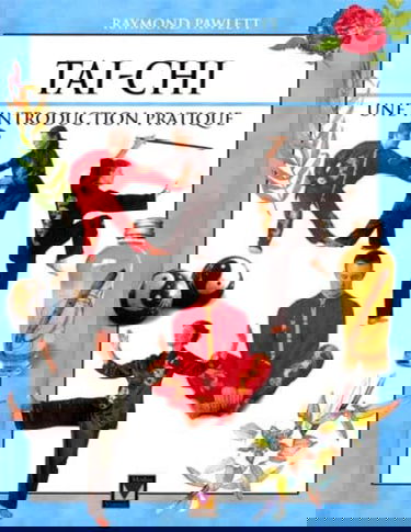 Taï-chi, une introduction pratique