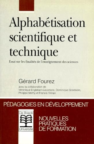 Alphabétisation scientifique et technique : essai sur les finalités de l'enseignement des sciences