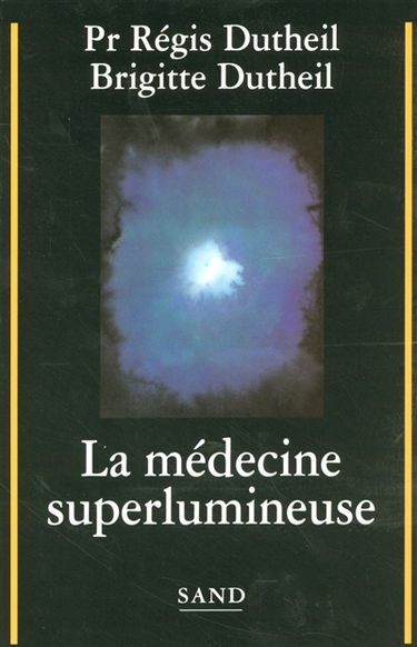 La médecine superlumineuse