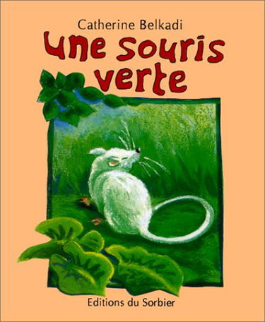 Une souris verte