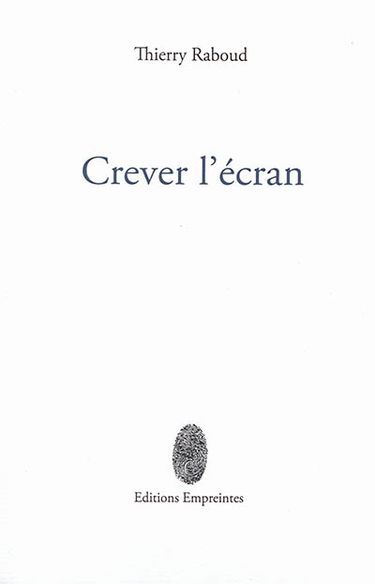 Crever l'écran