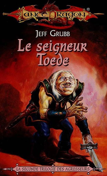 Agresseurs. Vol. 2. Le seigneur Toede